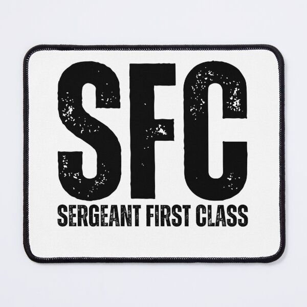 Item preview, SFC Sergeant First Class – Bold Distressed Military Design Honoring U.S. Army Leadership Black Font designed and sold by GFamilyC.