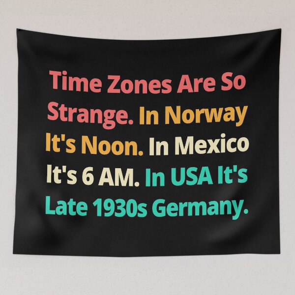 Item preview, Times Zones Are Strange USA Late 1930s Germany Funny T-shirts Tees Hoodies Pins Stickers Magnets Mugs Anti Trump Anti Maga Anti Fascism Fascist designed and sold by allfreelance.