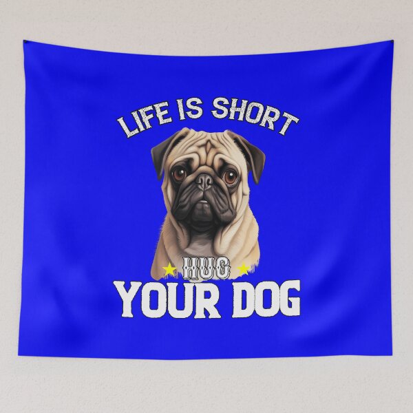 Item preview, Pug Pet Owner Art Design Gift Life Is Short Hug Your Dog designed and sold by fantasticdesign.