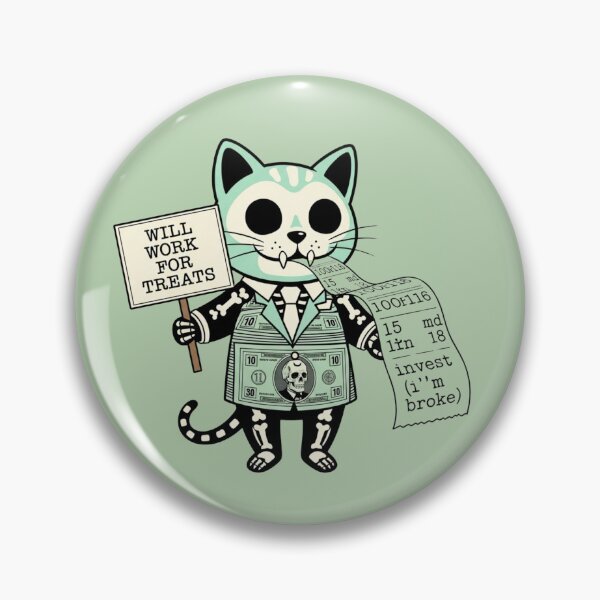 Item preview, Invest In Me I’m Broke Skeleton Cat Funny Money designed and sold by Moon's Arts.