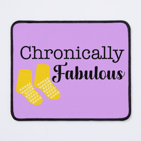Item preview, chronically fabulous designed and sold by 2tired2mom.