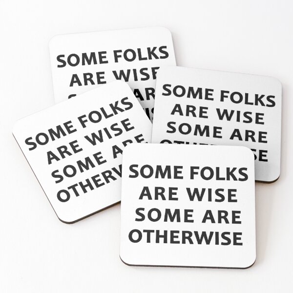 Item preview, Some Folks Are Wise Some Are Otherwise designed and sold by karmastore.