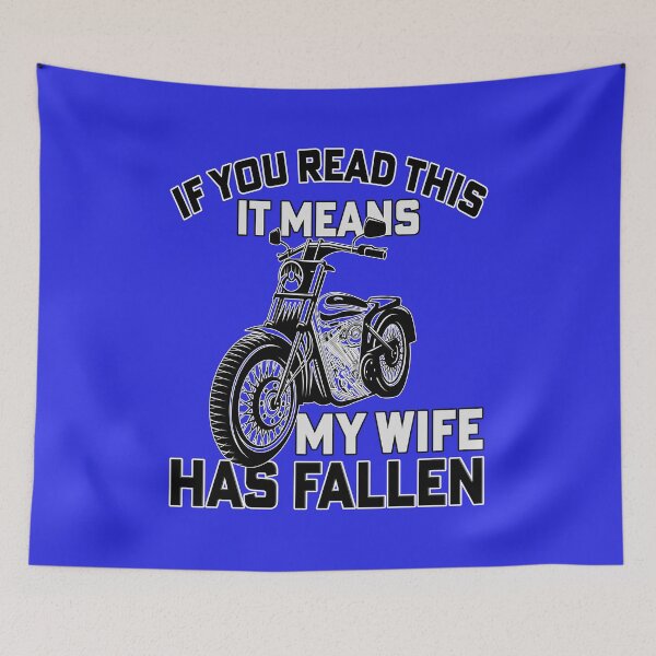 Item preview, Motorcycle If You Read This It Means My Wife Has Fallen designed and sold by fantasticdesign.