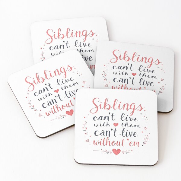 Item preview, Sibling Connection Quote - Can't Live With Without Them designed and sold by SholoStudio.