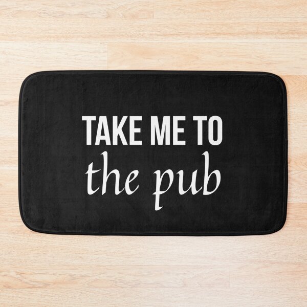 Item preview, Take me to the pub designed and sold by youniversum-eu.