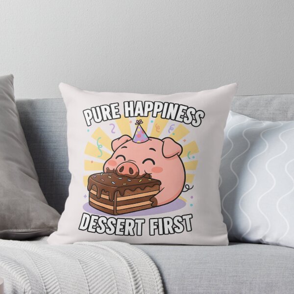Item preview, Pure Happiness Dessert First Funny Pig Birthday Art designed and sold by MANA-Goods.