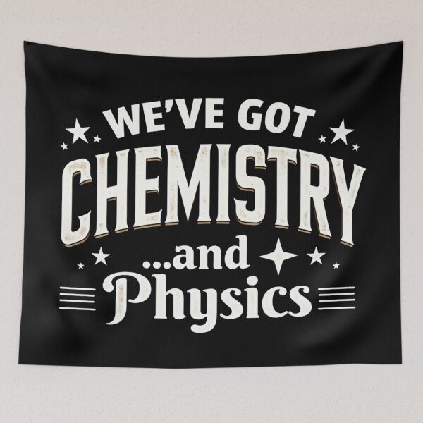 Item preview, We've Got Chemistry...and Physics designed and sold by DigitalMagShop.