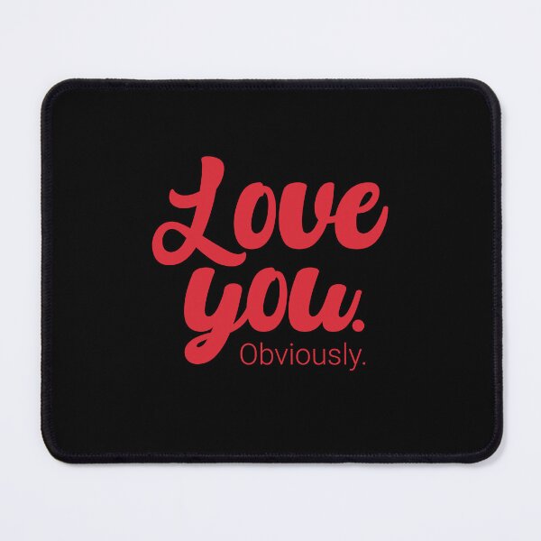 Item preview, Love You. Obviously. - Minimalist Typography - Modern Sarcastic Romance designed and sold by AnAzArt.