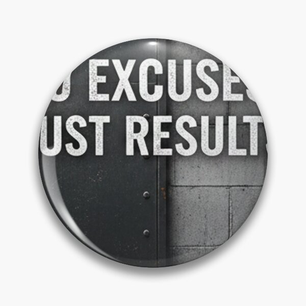 Item preview, No Excuses. Just Results. designed and sold by avenetvs.