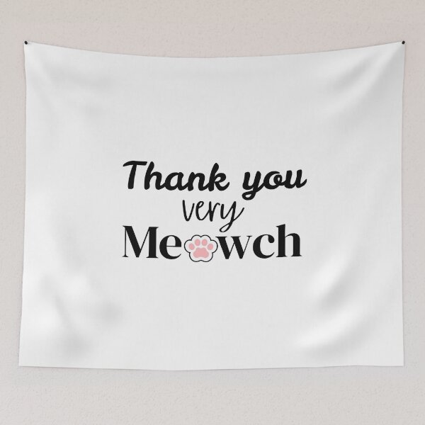 Item preview, Funny Cute Cat Lovers Thank You Very Meowch Pun  designed and sold by SunandShade.