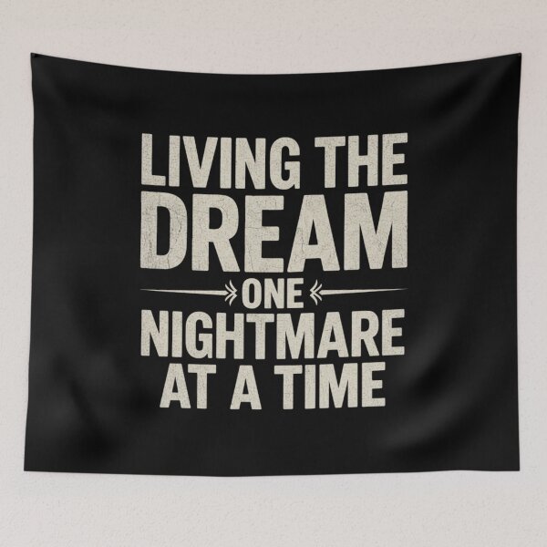 Item preview, Living The Dream One Nightmare At A Time  designed and sold by Meryem Mamouni.