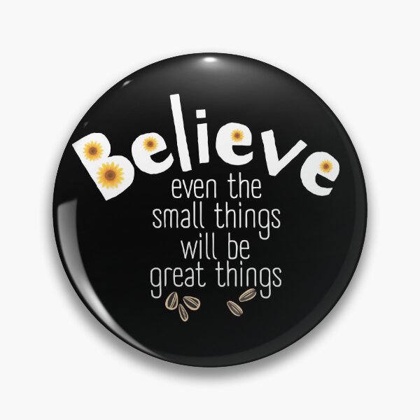 Item preview, Believe in Small Things Yellow Sunflower Positive Quote designed and sold by SunandShade.