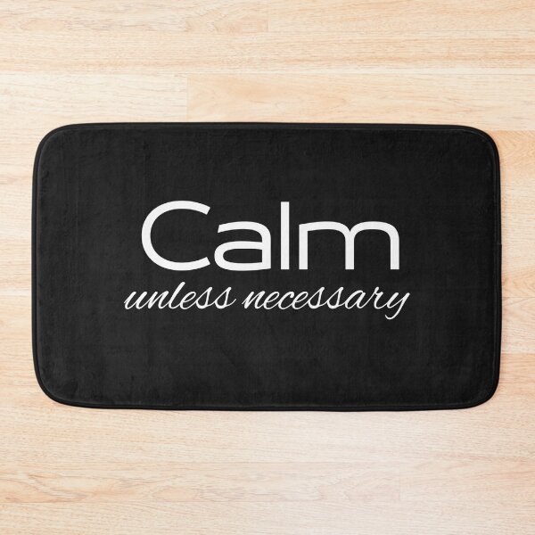 Item preview, Calm unless necessary designed and sold by youniversum-eu.