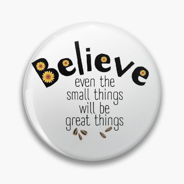 Item preview, Believe in Small Things Yellow Sunflower Positive Quote designed and sold by SunandShade.