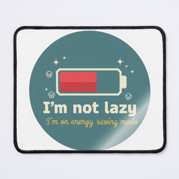 Item preview, I'm not Lazy designed and sold by RobertoBL.