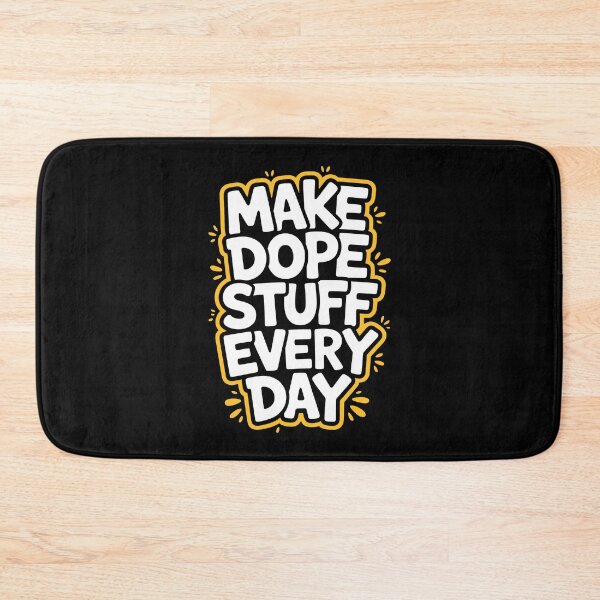 Item preview, Make Dope Stuff Every Day - Bold Sticker Typography designed and sold by Enea Kelo.