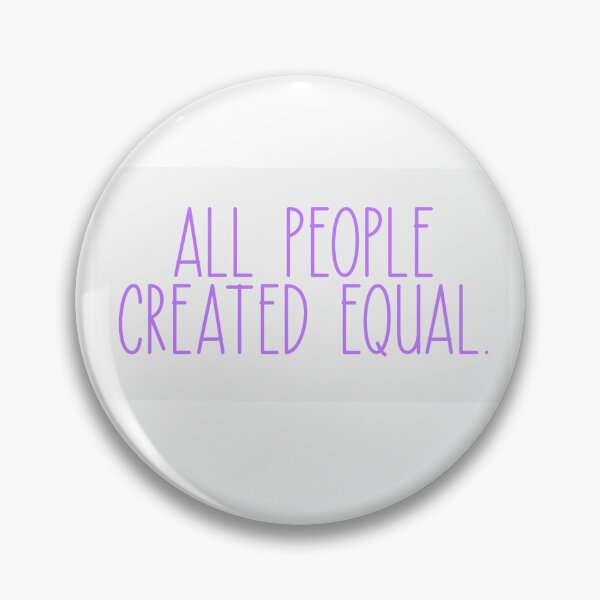 Item preview, ALL people created equal designed and sold by GreersGallery.