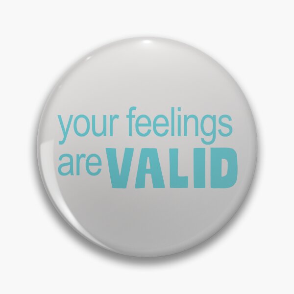 Item preview, Your Feelings Are Valid designed and sold by ColorZoo.