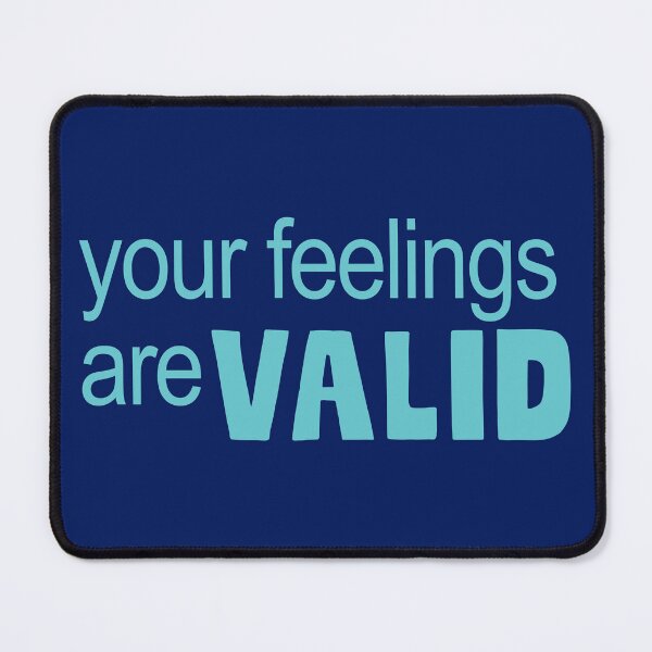 Item preview, Your Feelings Are Valid designed and sold by ColorZoo.