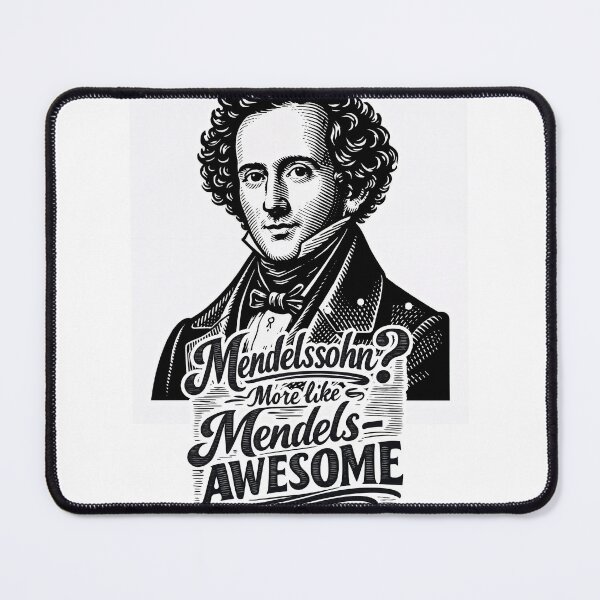 Item preview, Mendelssohn? More Like Mendels-AWESOME designed and sold by ForeverPrintsOK.