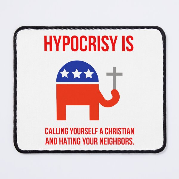 Item preview, Hypocrisy is calling yourself a Christian and hating your neighbors. designed and sold by Rachel the Artist .