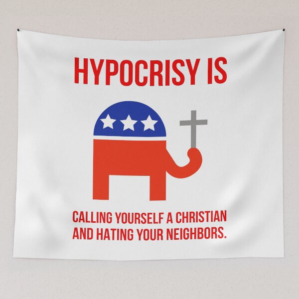 Item preview, Hypocrisy is calling yourself a Christian and hating your neighbors.  designed and sold by Rachel the Artist .