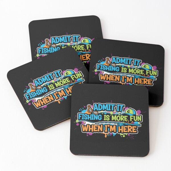Item preview, Funny Fishing Saying Admit It Fishing Is More Fun When I’m Here designed and sold by Hohohaxi.