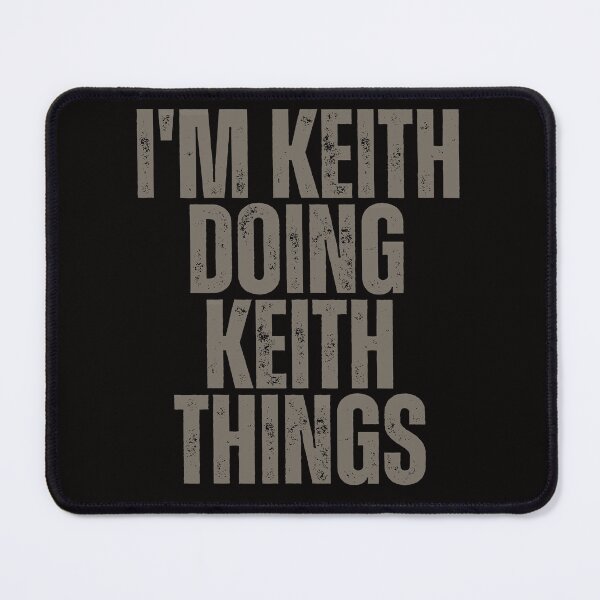 Item preview, I'M KEITH DOING KEITH THINGS Shirt Funny Christmas Gift Idea designed and sold by WeirdlyRare.