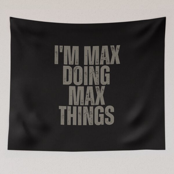 Item preview, I'M MAX DOING MAX THINGS Shirt Funny Christmas Gift Idea designed and sold by WeirdlyRare.
