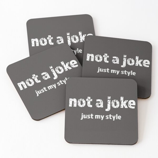 Item preview, Not a joke - just my style designed and sold by Mad-by-The-O.