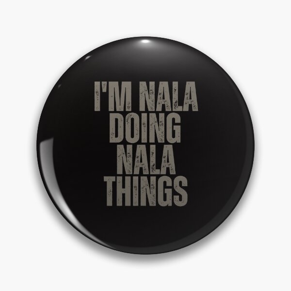Item preview, I'M NALA DOING NALA THINGS Shirt Funny Christmas Gift Idea designed and sold by WeirdlyRare.