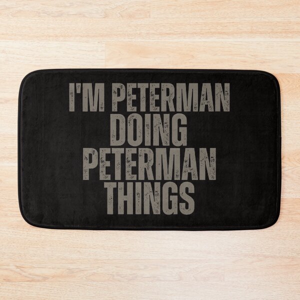 Item preview, I'M PETERMAN DOING PETERMAN THINGS Shirt Funny Christmas Gift Idea designed and sold by WeirdlyRare.