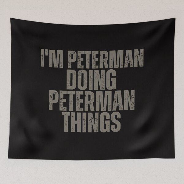 Item preview, I'M PETERMAN DOING PETERMAN THINGS Shirt Funny Christmas Gift Idea designed and sold by WeirdlyRare.