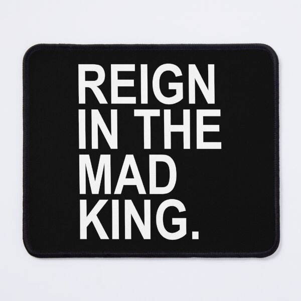 Item preview, Reign in the Mad King designed and sold by Thelittlelord.