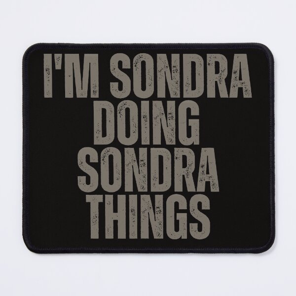 Item preview, I'M SONDRA DOING SONDRA THINGS Shirt Funny Christmas Gift Idea designed and sold by WeirdlyRare.