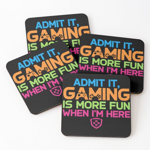 Item preview, Admit It Gaming Is More Fun When I’m Here | Gamer Humor Design designed and sold by Hohohaxi.
