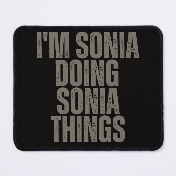 Item preview, I'M SONIA DOING SONIA THINGS Shirt Funny Christmas Gift Idea designed and sold by WeirdlyRare.