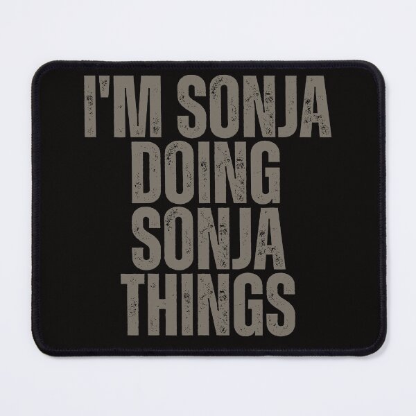 Item preview, I'M SONJA DOING SONJA THINGS Shirt Funny Christmas Gift Idea designed and sold by WeirdlyRare.