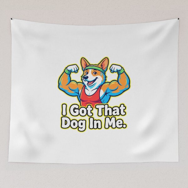 Item preview, I Got That Dog In Me Corgi Cartoon Vector Pop Art designed and sold by chattsuede.