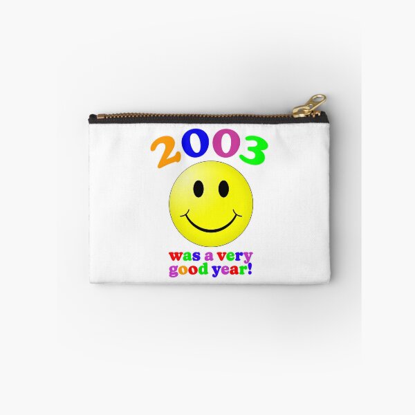 Item preview, 2003 Was A Very Good Year! designed and sold by Normbot2000.