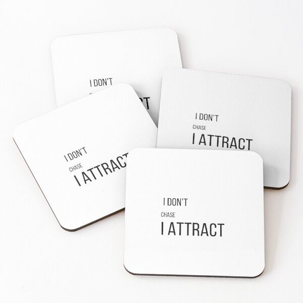 Item preview, I Don't Chase I Attract designed and sold by PopNInk.