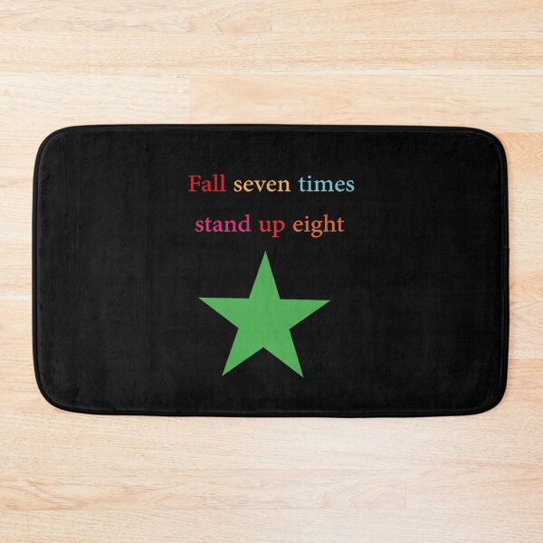 Item preview, Fall seven times stand up eight designed and sold by CRAIGBRUTSCHER.