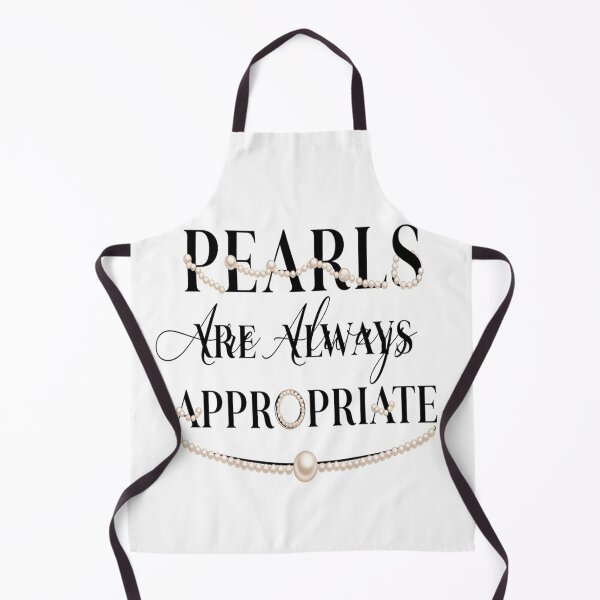 Item preview, Pearls Are Always Appropriate – Elegant Feminine Quote Design designed and sold by JaaCreativeShop.
