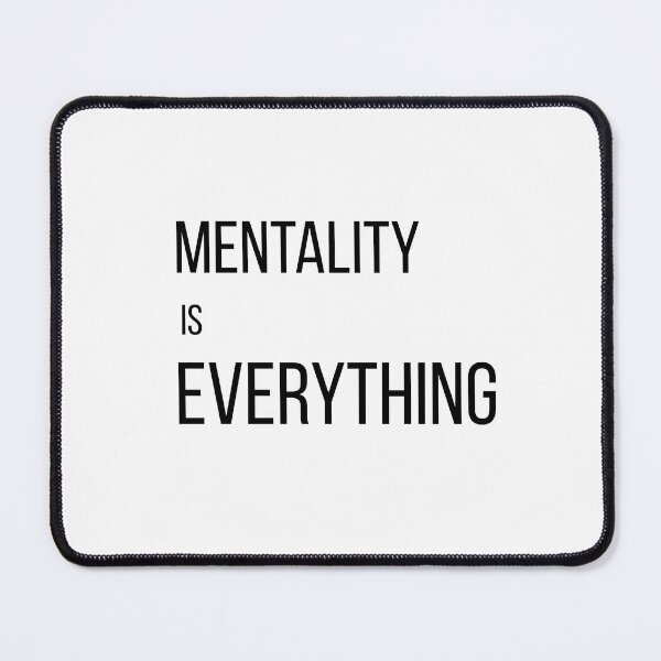 Item preview, Mentality Is Everything designed and sold by PopNInk.