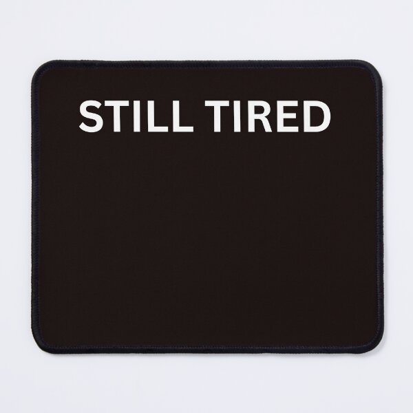 Item preview, still tired designed and sold by BoldPrintTeesCo.