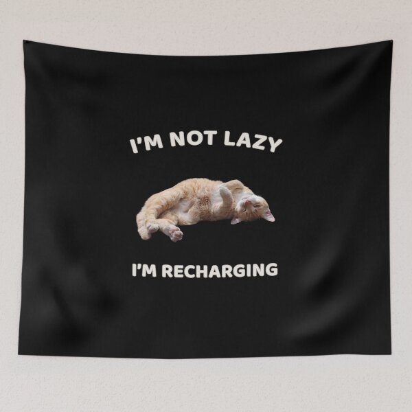 Item preview, I’m Not Lazy I’m Recharging – Funny Relaxed Cat Design designed and sold by MB-CatPrints.