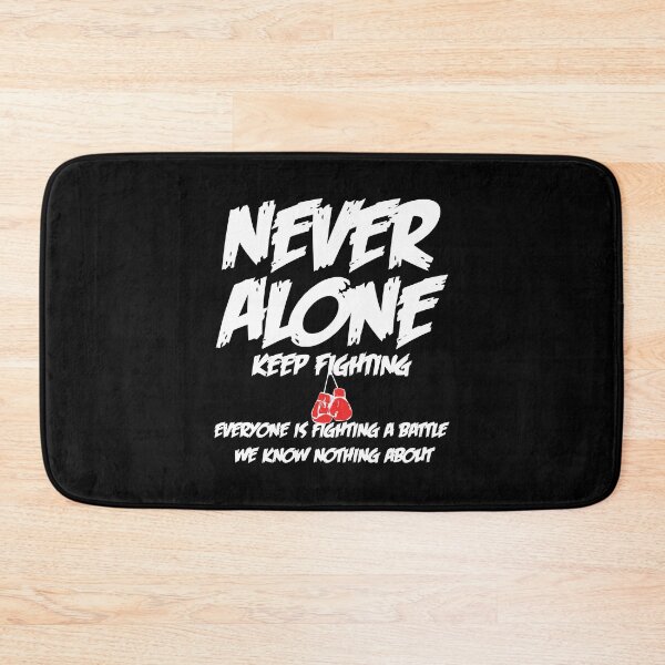Item preview, Never Alone Keep Fighting Motivational Quote Design designed and sold by hussain-dz.