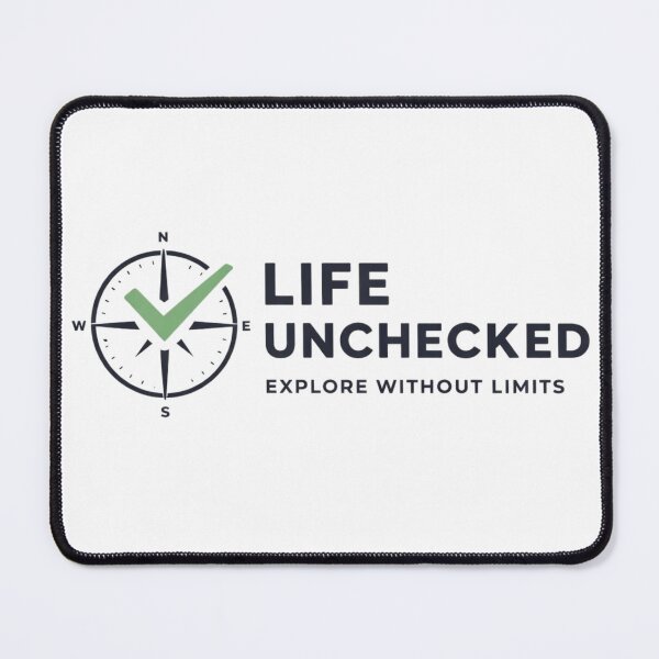 Item preview, Life Unchecked Explore without Limits designed and sold by Never2laterau.
