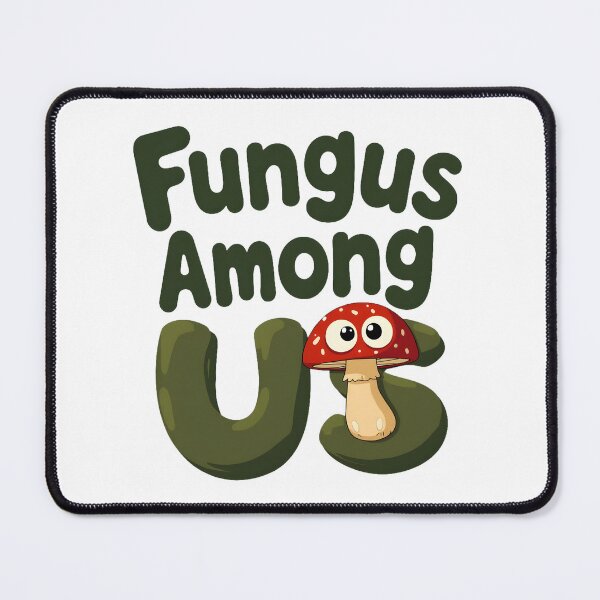 Item preview, Fungus Among Us Funny Mushroom – Cute Cartoon Fungi Pun Design designed and sold by FeelFreeStore.