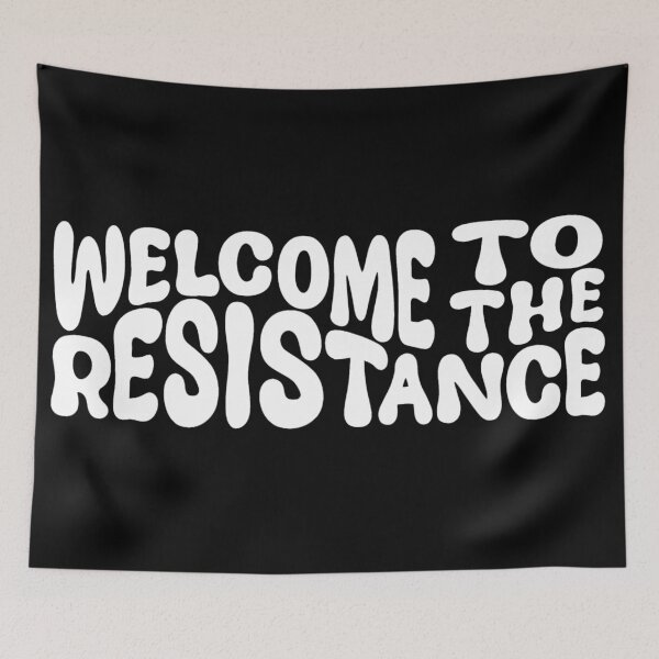 Item preview, Welcome to The Resistance Word Art designed and sold by Unhinged Heather.